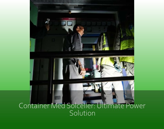 Container Med Solceller: Ultimate Power Solution