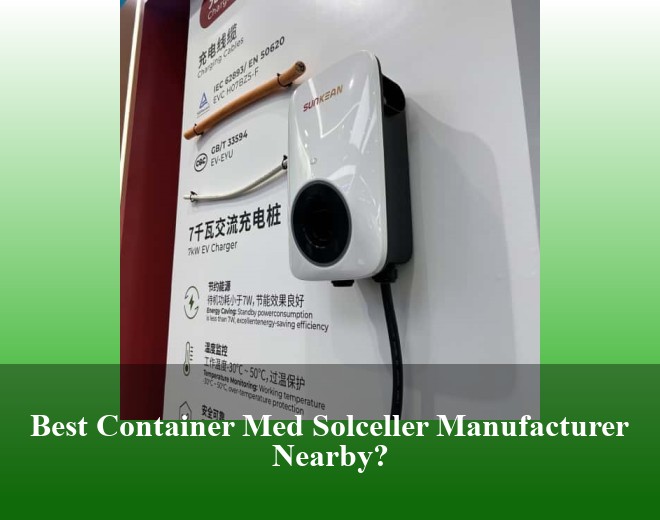 Best Container Med Solceller Manufacturer Nearby?