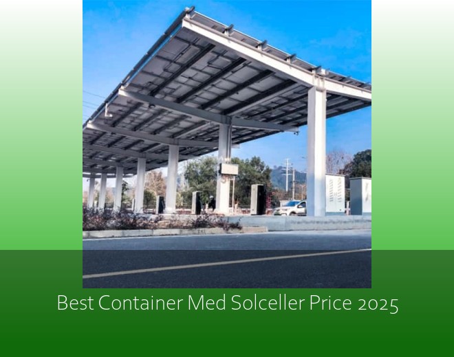Best Container Med Solceller Price 2025