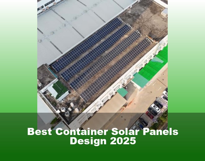 Best Container Solar Panels Design 2025