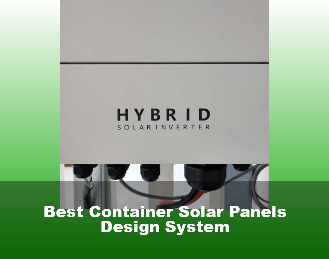Best Container Solar Panels Design System