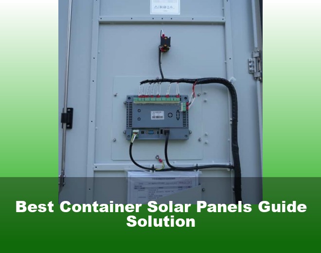 Best Container Solar Panels Guide Solution