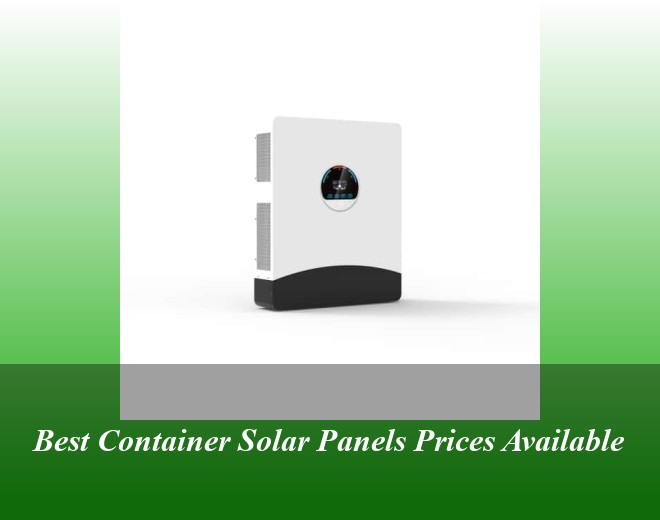 Best Container Solar Panels Prices Available