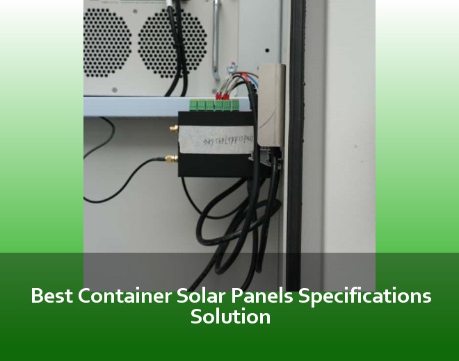 Best Container Solar Panels Specifications Solution
