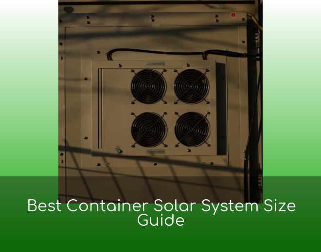 Best Container Solar System Size Guide