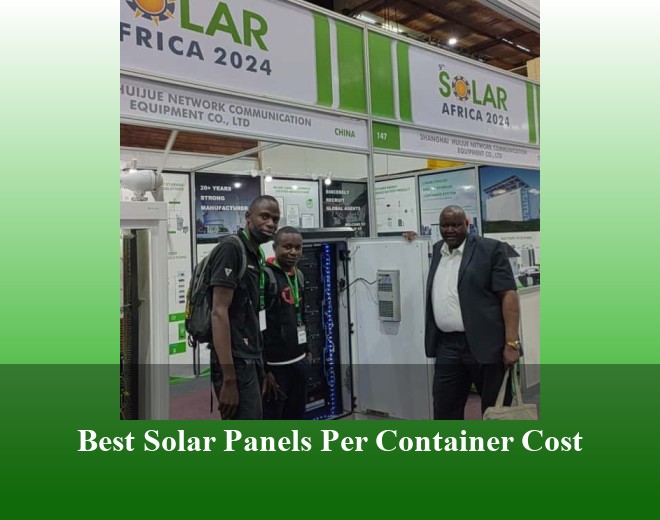 Best Solar Panels Per Container Cost