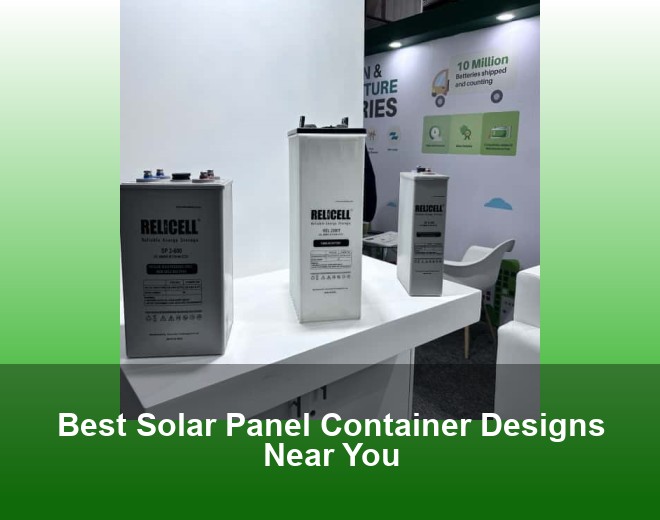 Best Solar Panel Container Designs Near You