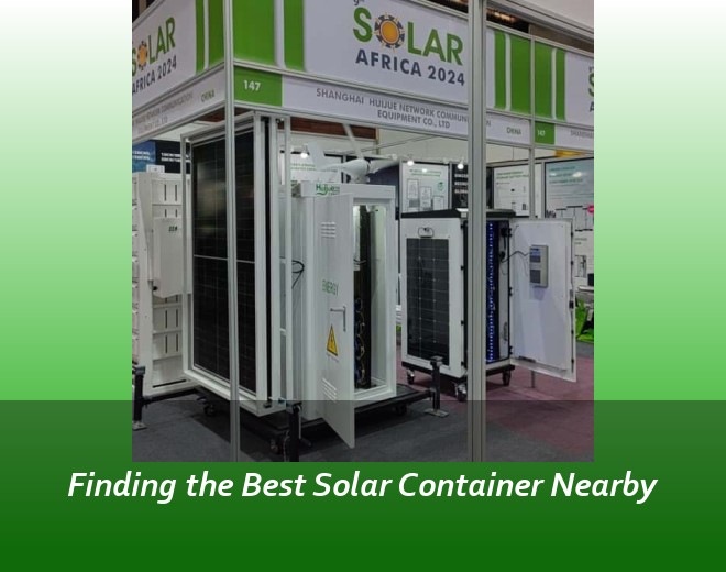 Finding the Best Solar Container Nearby