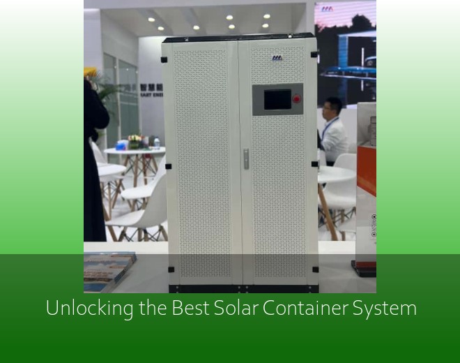 Unlocking the Best Solar Container System