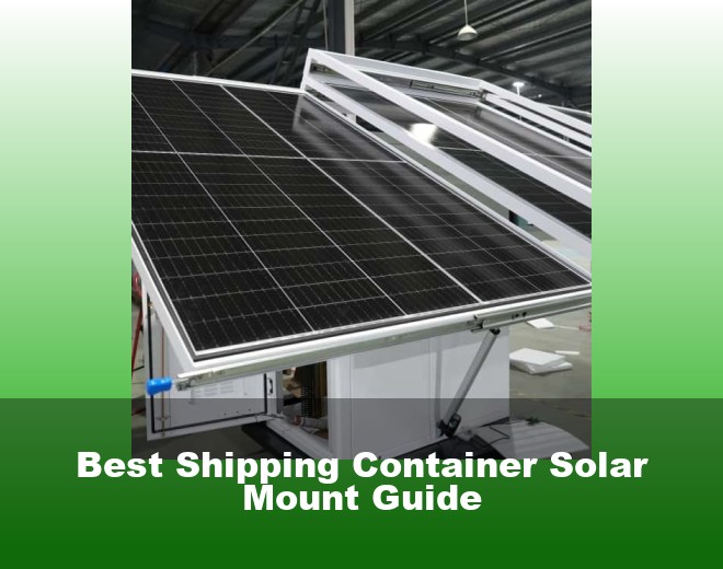Best Shipping Container Solar Mount Guide
