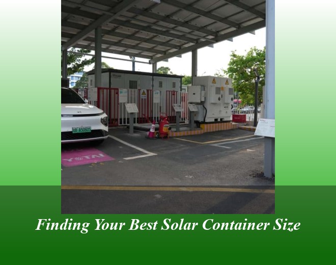 Finding Your Best Solar Container Size
