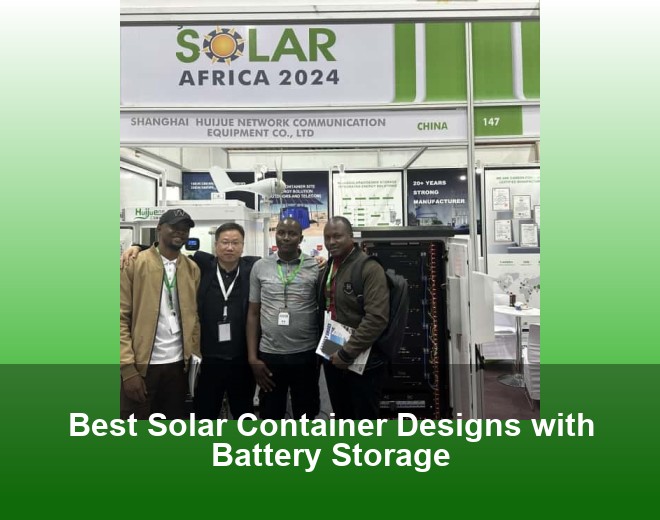 Best Solar Container Designs with Battery Storage
