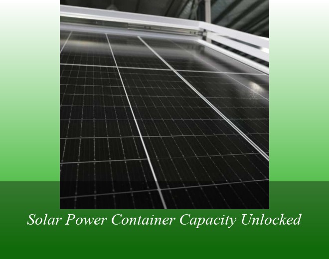 Solar Power Container Capacity Unlocked