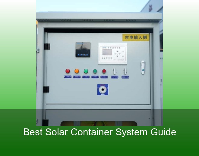 Best Solar Container System Guide