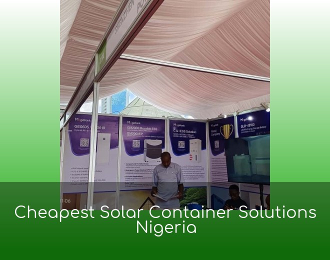 Cheapest Solar Container Solutions Nigeria