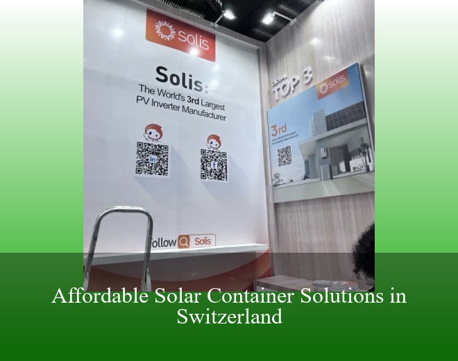 Affordable Solar Container Solutions in Switzerland