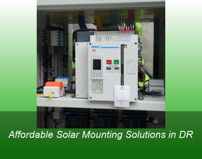 Affordable Solar Mounting Solutions in DR