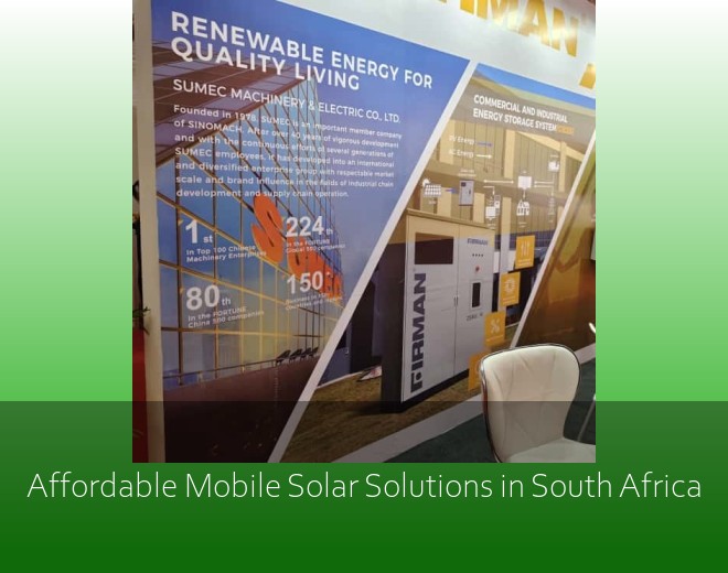 Affordable Mobile Solar Solutions in South Africa