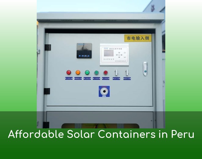 Affordable Solar Containers in Peru