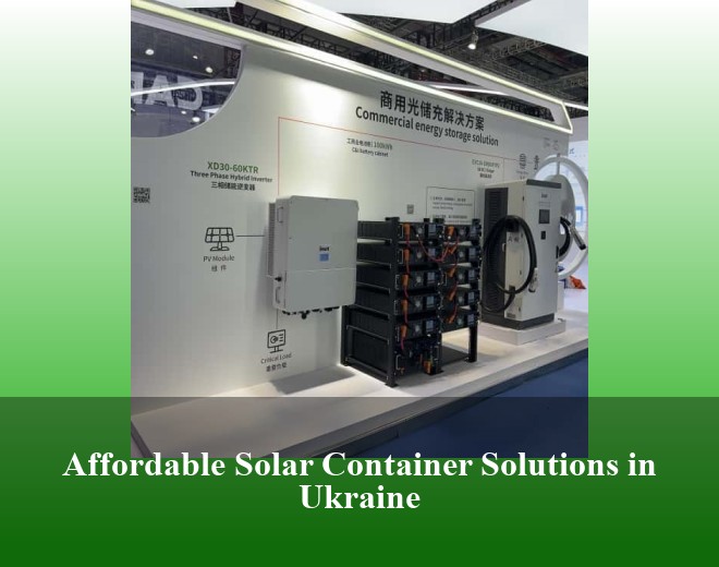 Affordable Solar Container Solutions in Ukraine