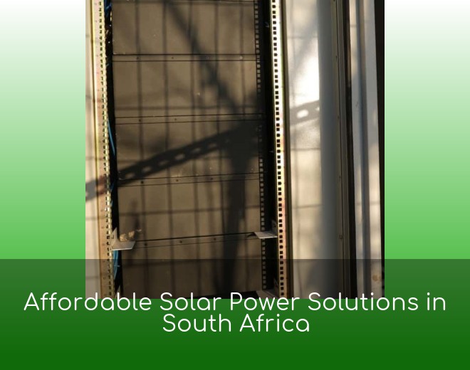 Affordable Solar Power Solutions in South Africa