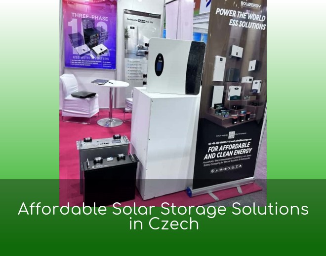Affordable Solar Storage Solutions in Czech