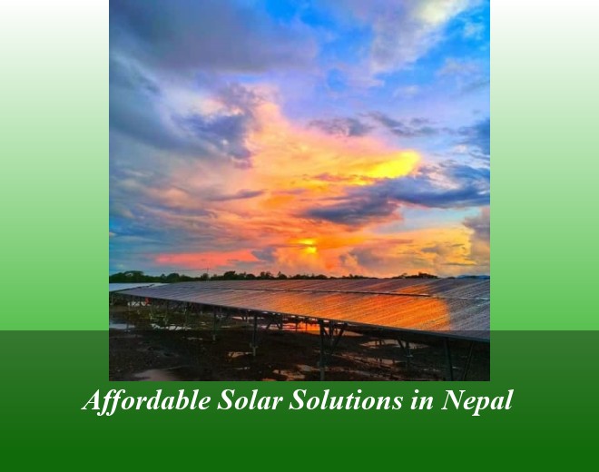 Affordable Solar Solutions in Nepal