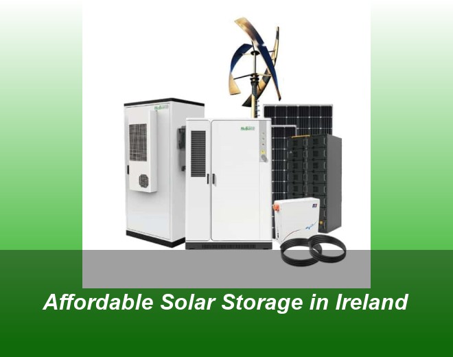 Affordable Solar Storage in Ireland