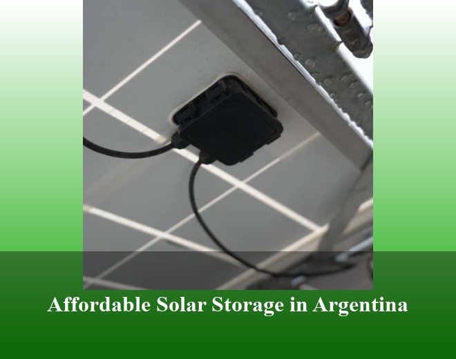 Affordable Solar Storage in Argentina