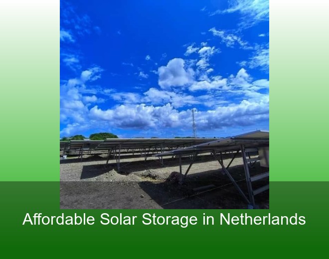 Affordable Solar Storage in Netherlands
