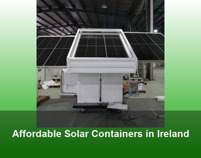 Affordable Solar Containers in Ireland