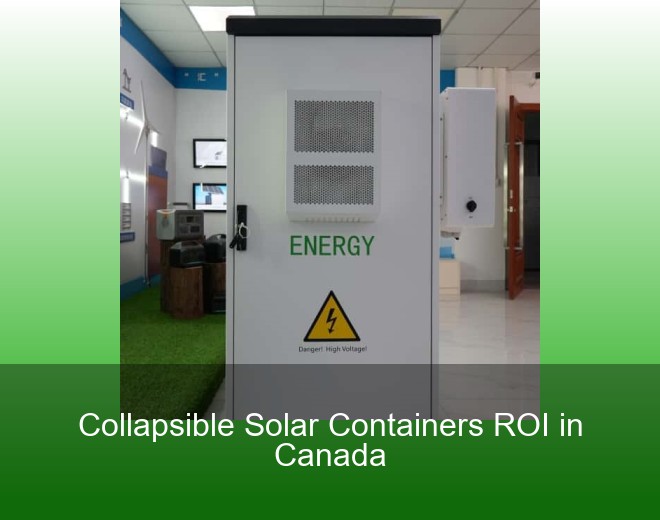 Collapsible Solar Containers ROI in Canada