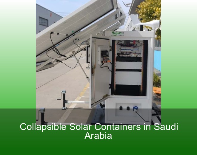 Collapsible Solar Containers in Saudi Arabia