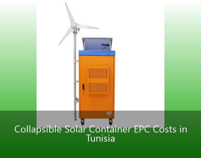 Collapsible Solar Container EPC Costs in Tunisia