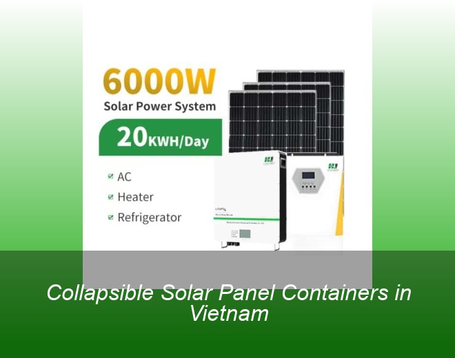 Collapsible Solar Panel Containers in Vietnam