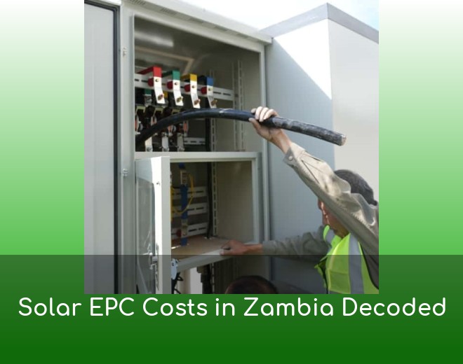 Solar EPC Costs in Zambia Decoded