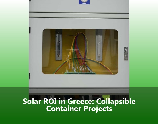 Solar ROI in Greece: Collapsible Container Projects