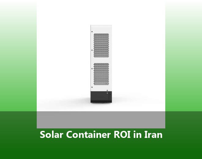 Solar Container ROI in Iran