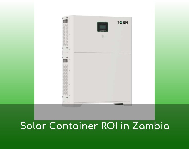 Solar Container ROI in Zambia