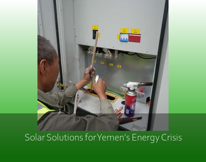 Solar Solutions for Yemen's Energy Crisis