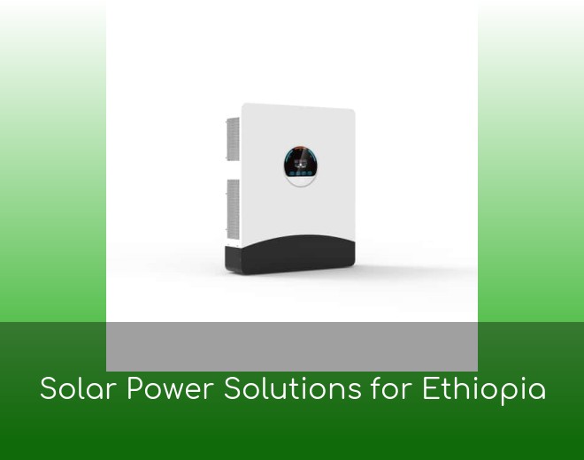 Solar Power Solutions for Ethiopia
