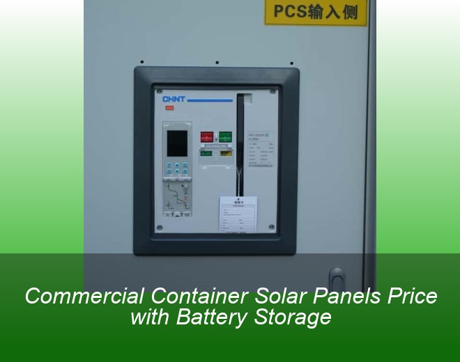Commercial Container Solar Panels Price with Battery Storage