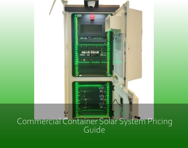 Commercial Container Solar System Pricing Guide