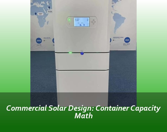 Commercial Solar Design: Container Capacity Math