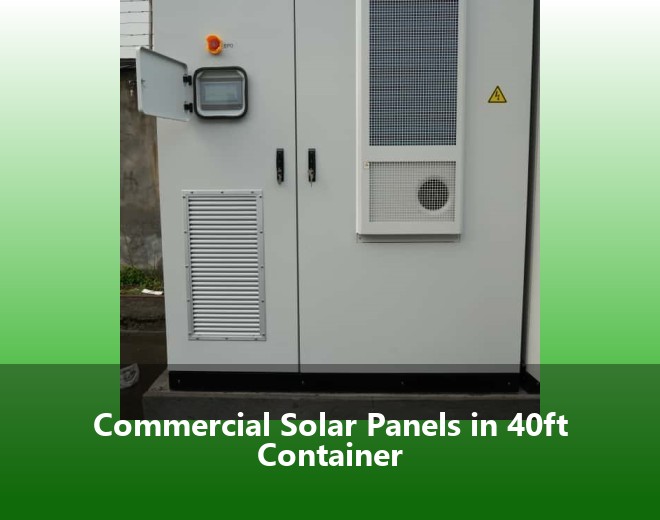 Commercial Solar Panels in 40ft Container
