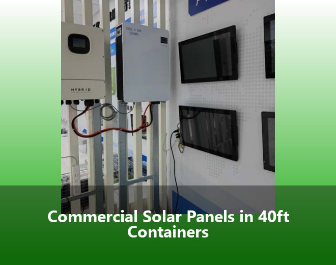 Commercial Solar Panels in 40ft Containers