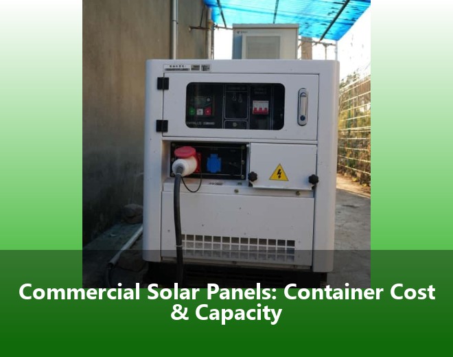 Commercial Solar Panels: Container Cost & Capacity