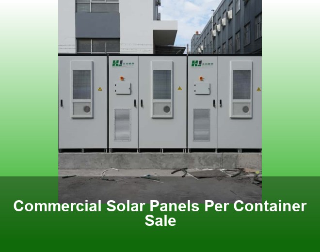 Commercial Solar Panels Per Container Sale