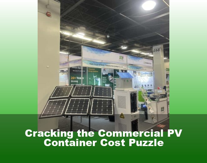 Cracking the Commercial PV Container Cost Puzzle