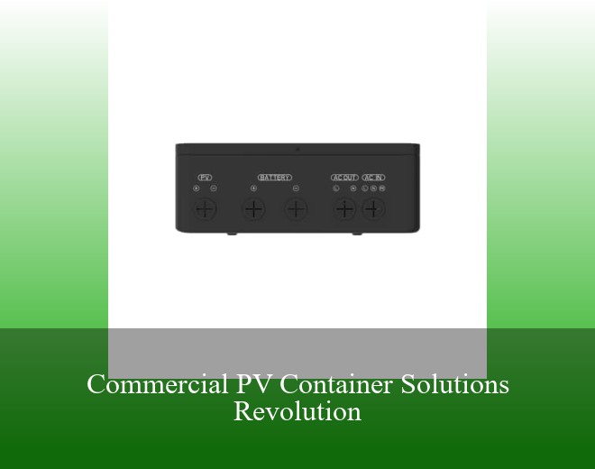 Commercial PV Container Solutions Revolution